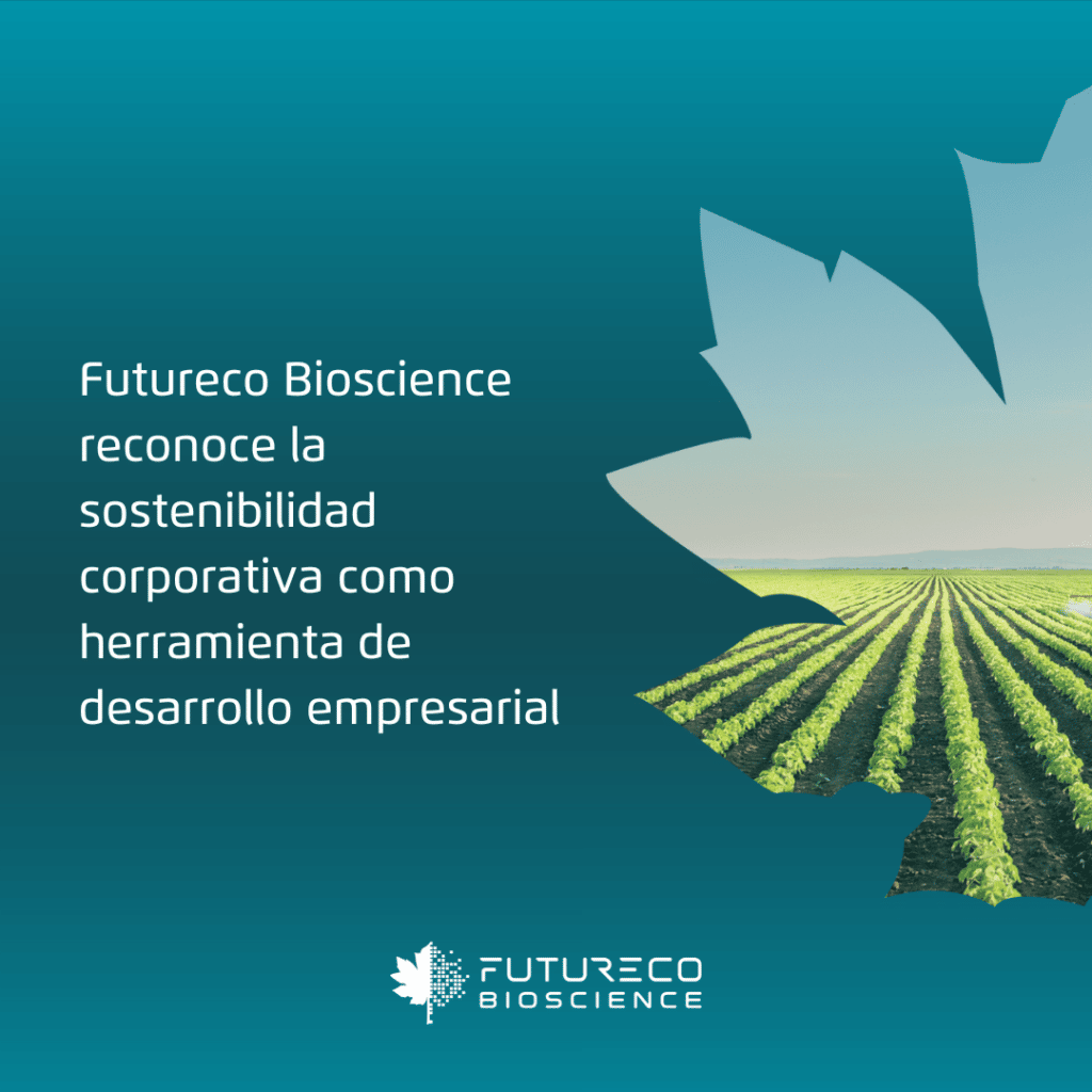 Futureco Bioscience reconoce la sostenibilidad corporativa como herramienta de desarrollo empresarial.